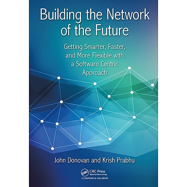 Building the Network of the Future