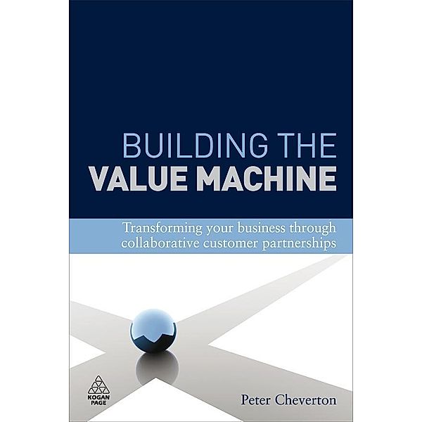 Building the Value Machine, Peter Cheverton, Kingsley Weber