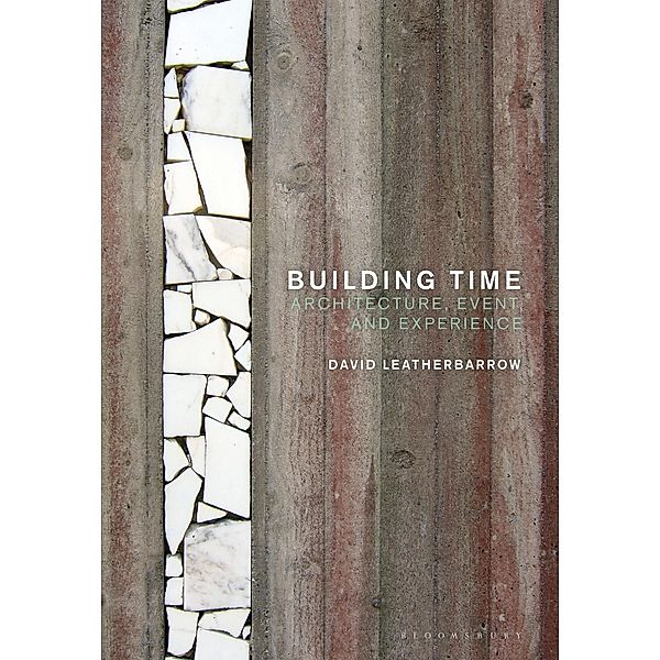 Building Time, David Leatherbarrow