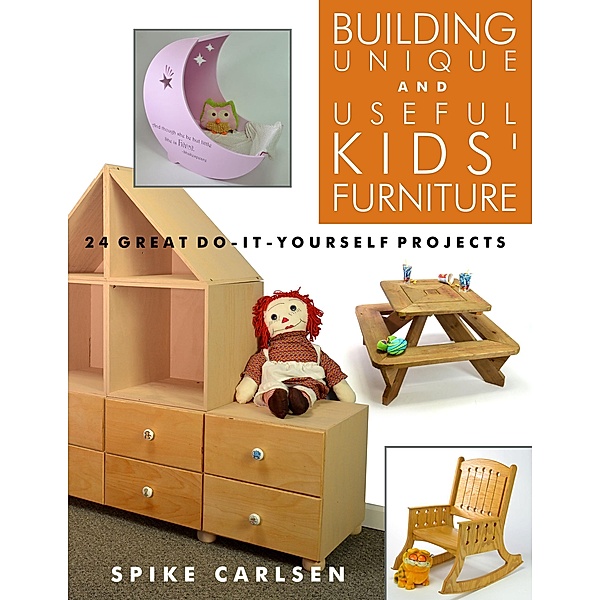 Building Unique and Useful Kids' Furniture, Spike Carlsen