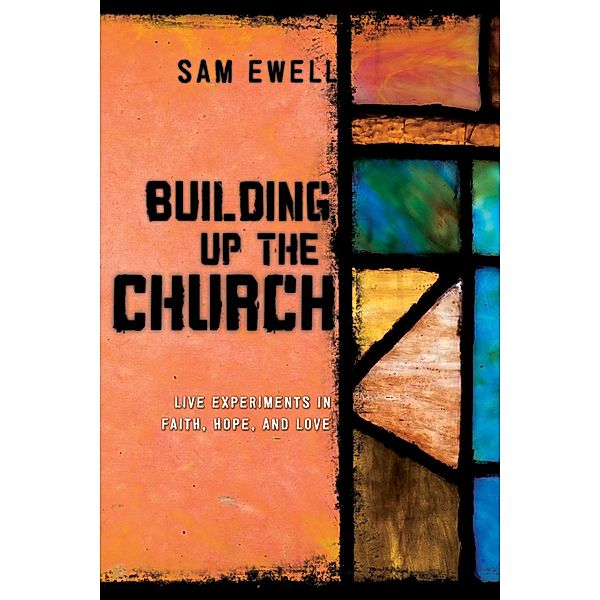 Building Up the Church, Samuel E. III Ewell