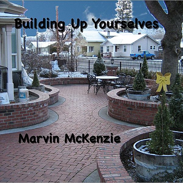 Building Up Yourselves, Marvin McKenzie