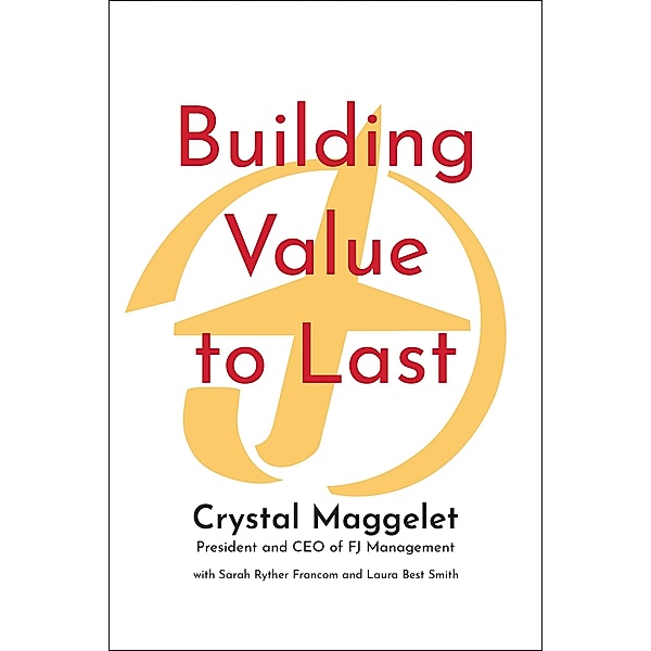 Building Value to Last, Crystal Maggelet, Sarah Ryther Francom, Laura Best Smith