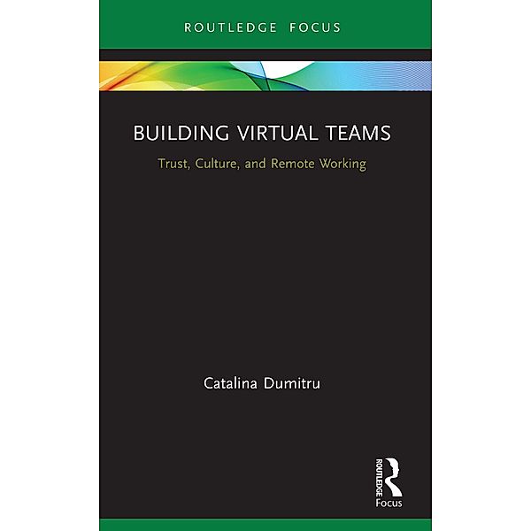 Building Virtual Teams, Catalina Dumitru