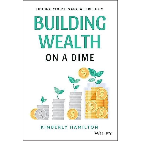 Building Wealth on a Dime, Kimberly Hamilton