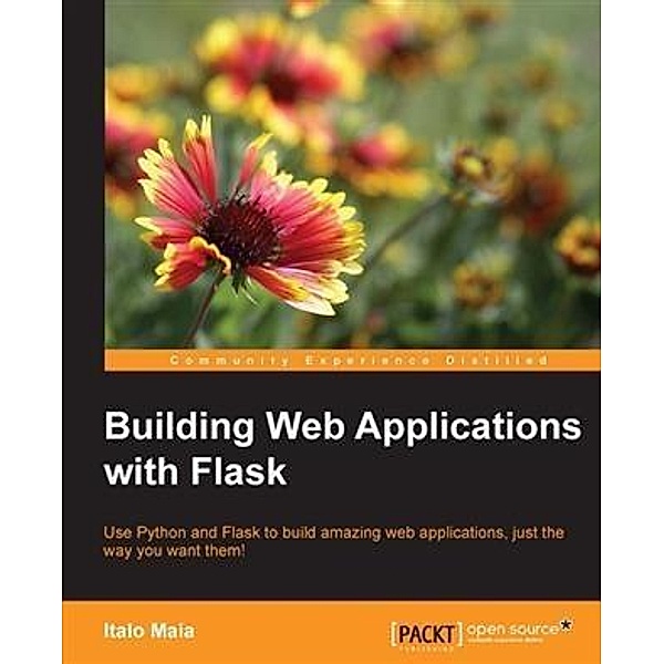 Building Web Applications with Flask, Italo Maia