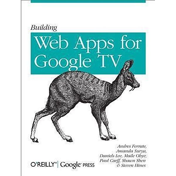 Building Web Apps for Google TV, Andres Ferrate