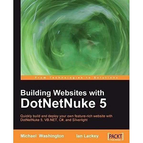 Building Websites with DotNetNuke 5, Ian Lackey
