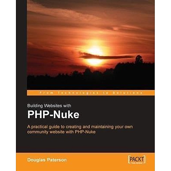 Building Websites with PHP-Nuke, Douglas Paterson