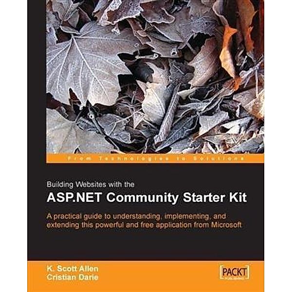 Building Websites with the ASP.NET Community Starter Kit, Cristian Darie