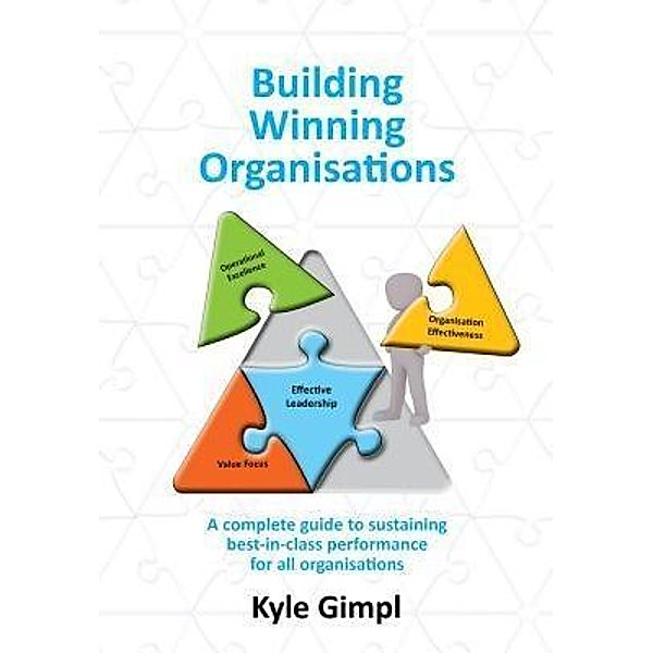 Building Winning Organisations, Kyle T Gimpl