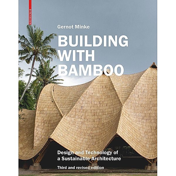 Building with Bamboo, Gernot Minke