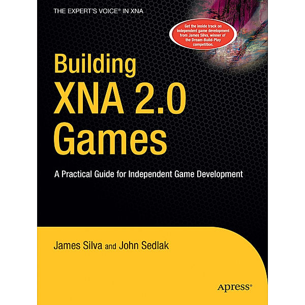 Building XNA 2.0 Games, John Sedlak, James Silva