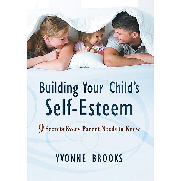 Building Your Child's Self-Esteem, Yvonne Brooks