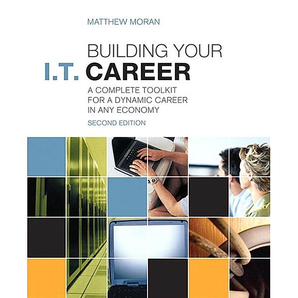 Building Your I.T. Career, Matthew Moran