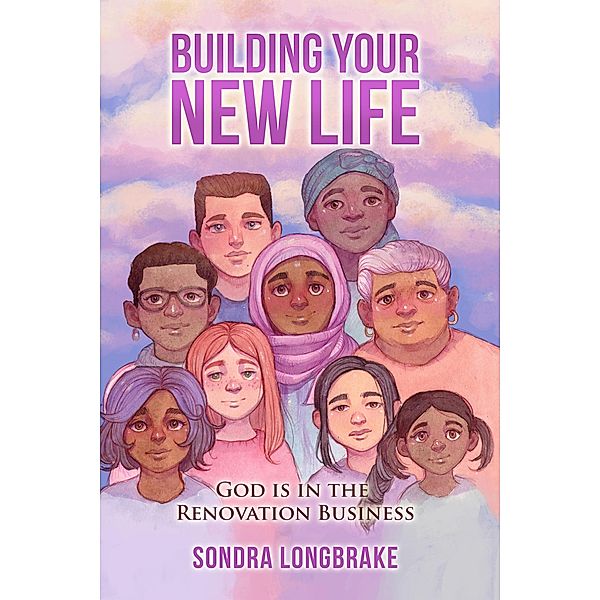 Building Your New Life, Sondra Longbrake