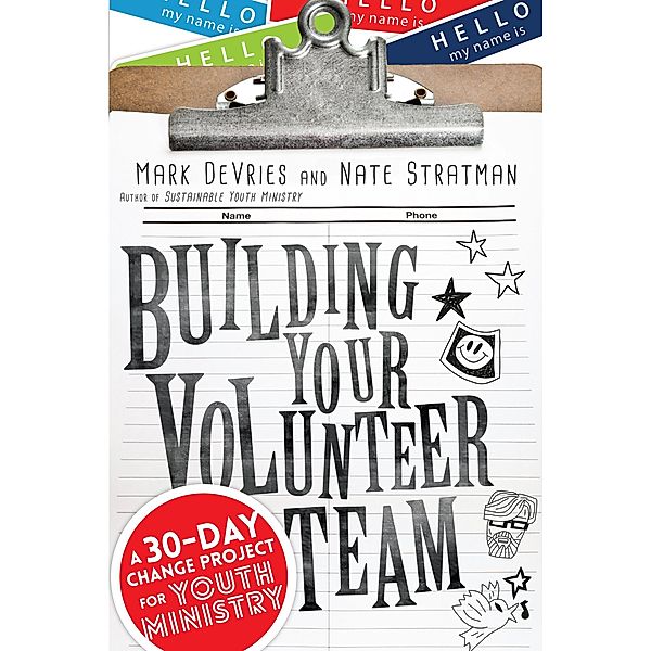 Building Your Volunteer Team, Mark DeVries