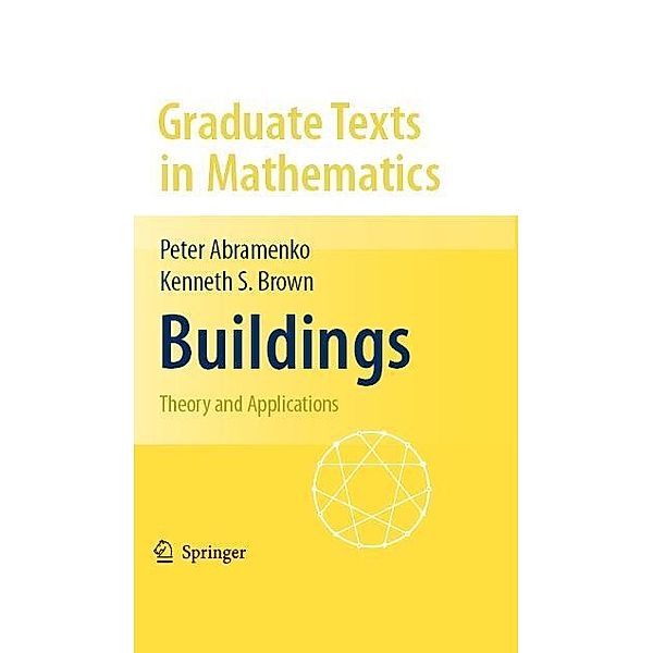 Buildings / Graduate Texts in Mathematics Bd.248, Peter Abramenko, Kenneth S. Brown