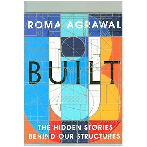 Built, Roma Agrawal