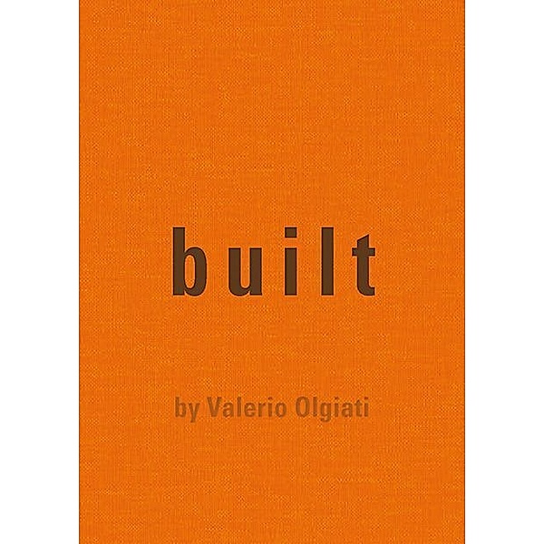 Built, Valerio Olgiati