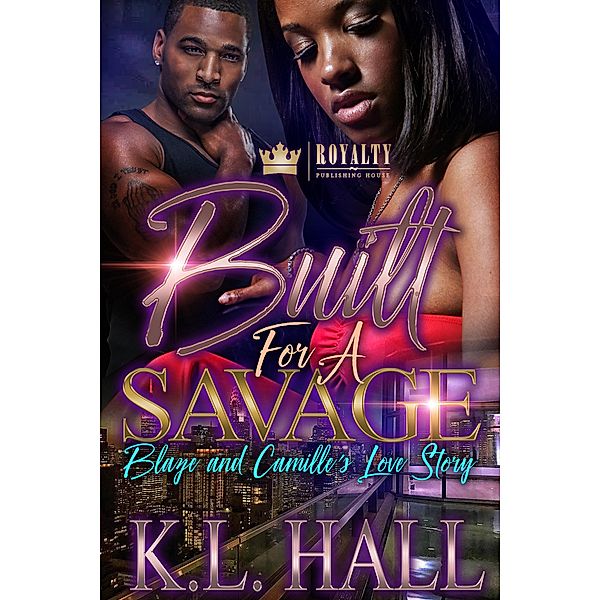 Built For A Savage, K. L. Hall