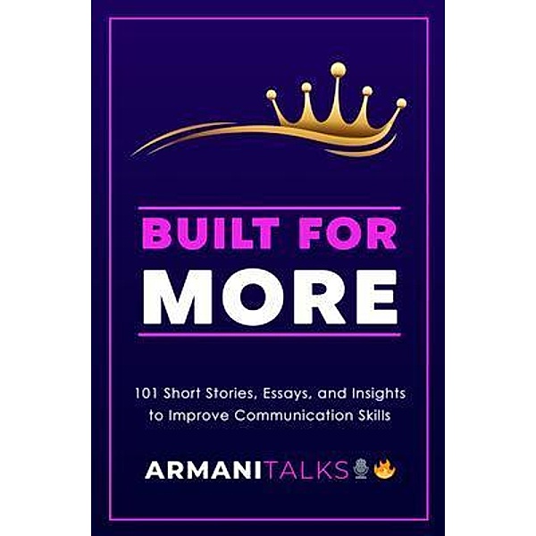 Built for More, Armani Talks
