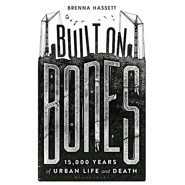 Built on Bones, Brenna Hassett