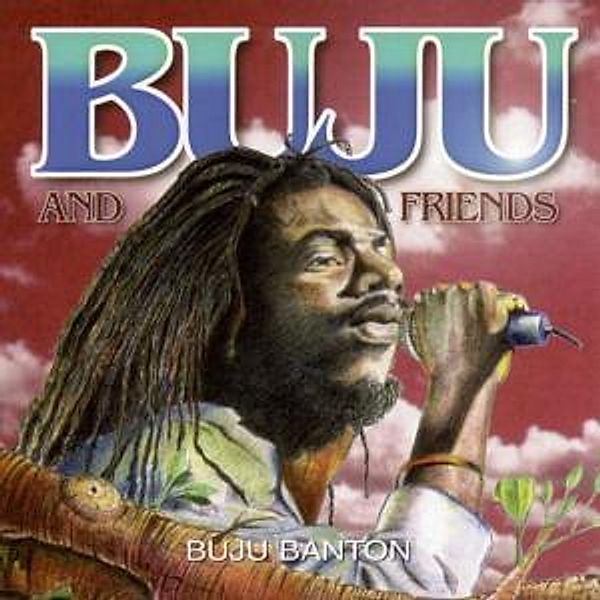 Buju & Friends, Buju Banton