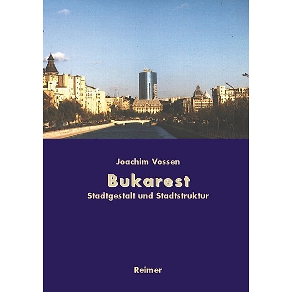 Bukarest, Joachim Vossen