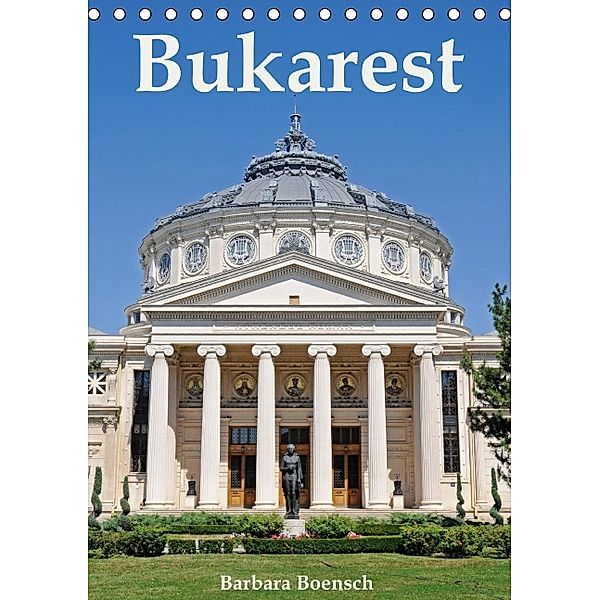 Bukarest (Tischkalender 2014 DIN A5 hoch), Barbara Boensch