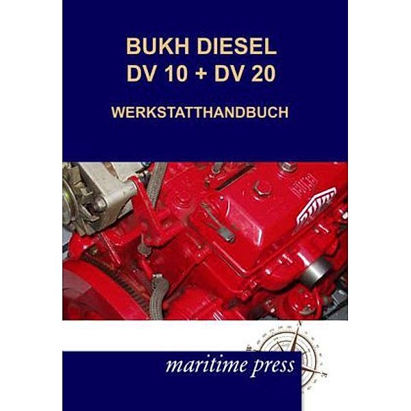 BUKH DIESEL DV 10 + DV 20 WERKSTATTHANDBUCH