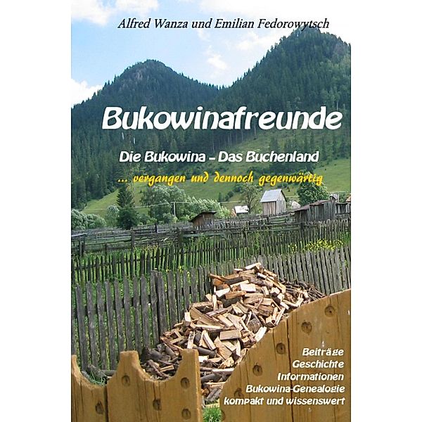 Bukowinafreunde, Alfred Wanza, Emilian Fedorowytsch