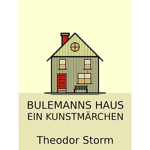 Bulemanns Haus, Theodor Storm