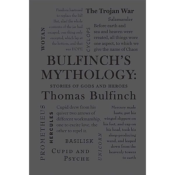 Bulfinch's Mythology: Stories of Gods and Heroes, Thomas Bulfinch