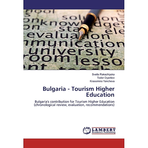 Bulgaria - Tourism Higher Education, Svetla Rakazhiyska, Todor Dyankov, Krassimira Yancheva