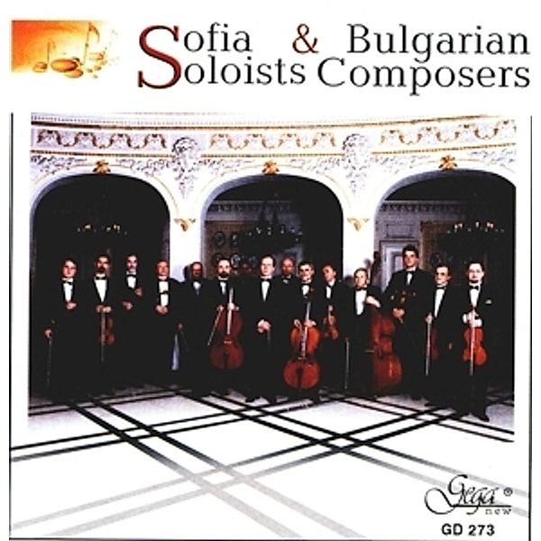 Bulgarian Composers, Sofia Soloists Ensemble