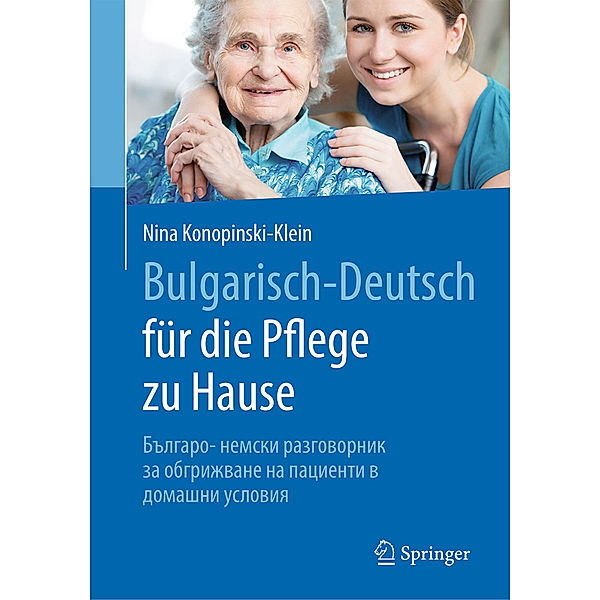Bulgarisch-Deutsch für die Pflege zu Hause, Nina Konopinski-Klein
