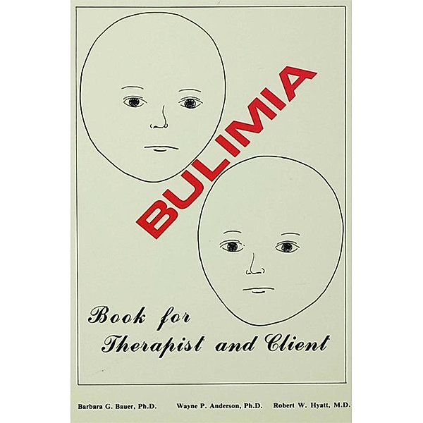 Bulimia, Barbara G. Bauer, Wayne P. Anderson, Robert W. Hyatt