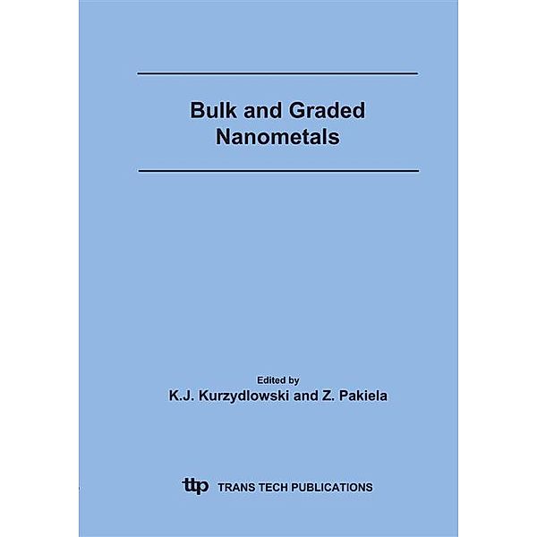 Bulk and Graded Nanometals