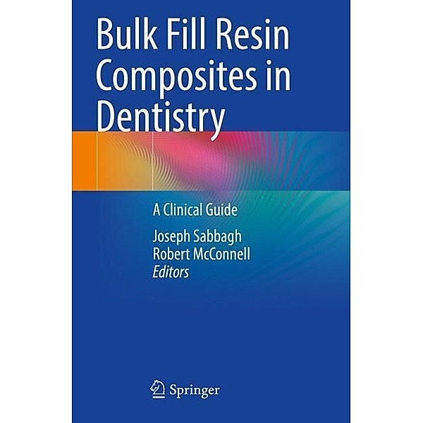 Bulk Fill Resin Composites in Dentistry