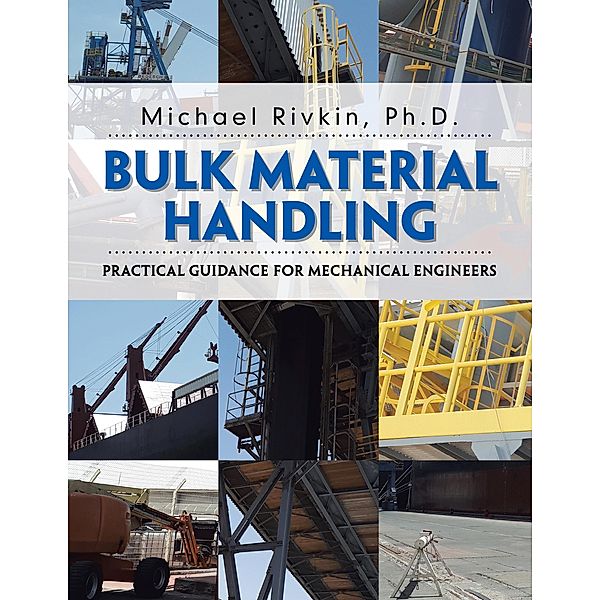 Bulk Material Handling, Michael Rivkin Ph. D.