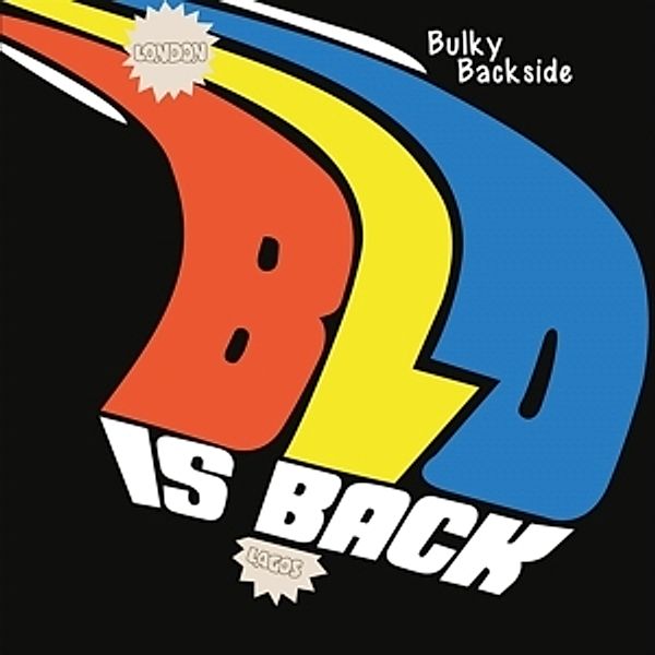 Bulky Backside-Blo Is Back (Vinyl), Blo