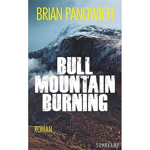 Bull Mountain Burning / Bull Mountain Bd.2, Brian Panowich