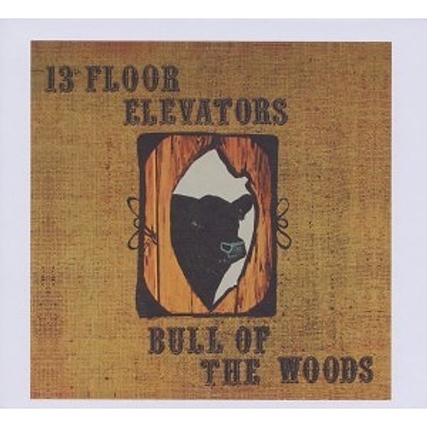 Bull Of The Woods, The 13Th Floor Elevators