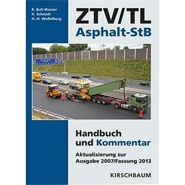 Bull-Wasser, R: ZTV / TL Asphalt-StB, Rudi Bull-Wasser, Hans Schmidt, Hans-Hermann Wesselborg