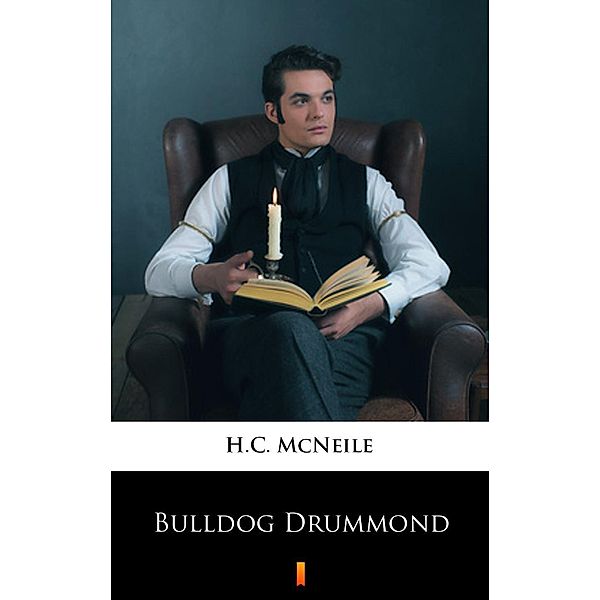 Bulldog Drummond, H. C. McNeile