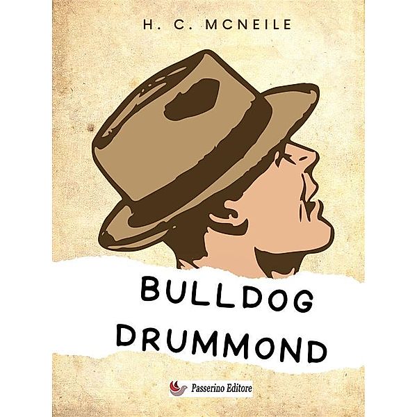 Bulldog Drummond, H. C. McNeile