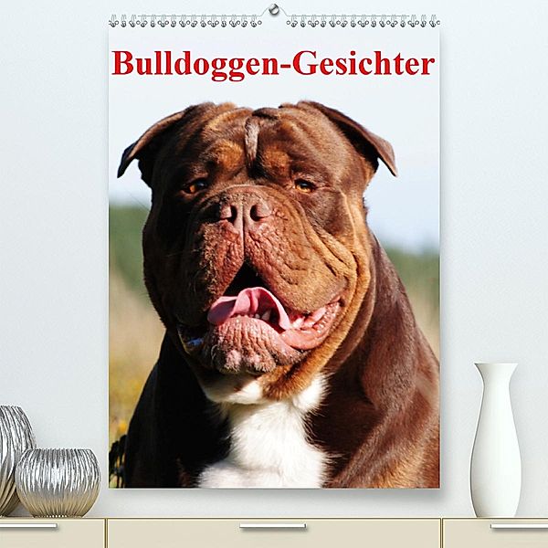 Bulldoggen-Gesichter (Premium-Kalender 2020 DIN A2 hoch), Elisabeth Stanzer