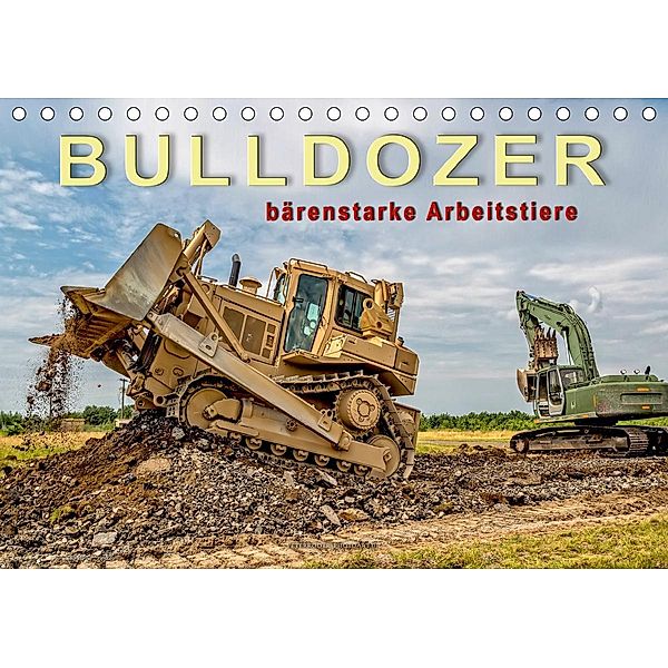 Bulldozer - bärenstarke Arbeitstiere (Tischkalender 2020 DIN A5 quer), Peter Roder