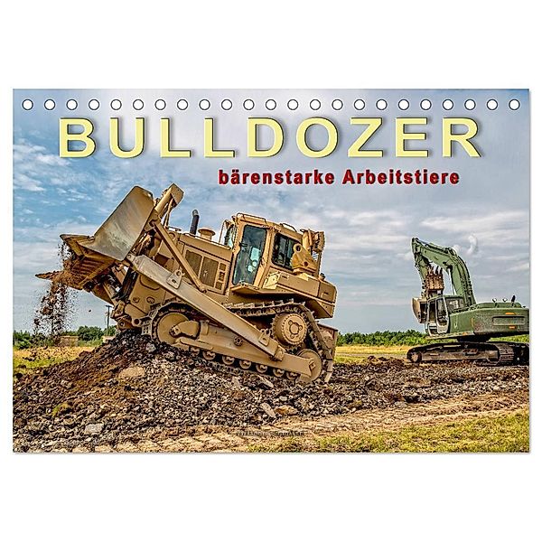 Bulldozer - bärenstarke Arbeitstiere (Tischkalender 2024 DIN A5 quer), CALVENDO Monatskalender, Peter Roder